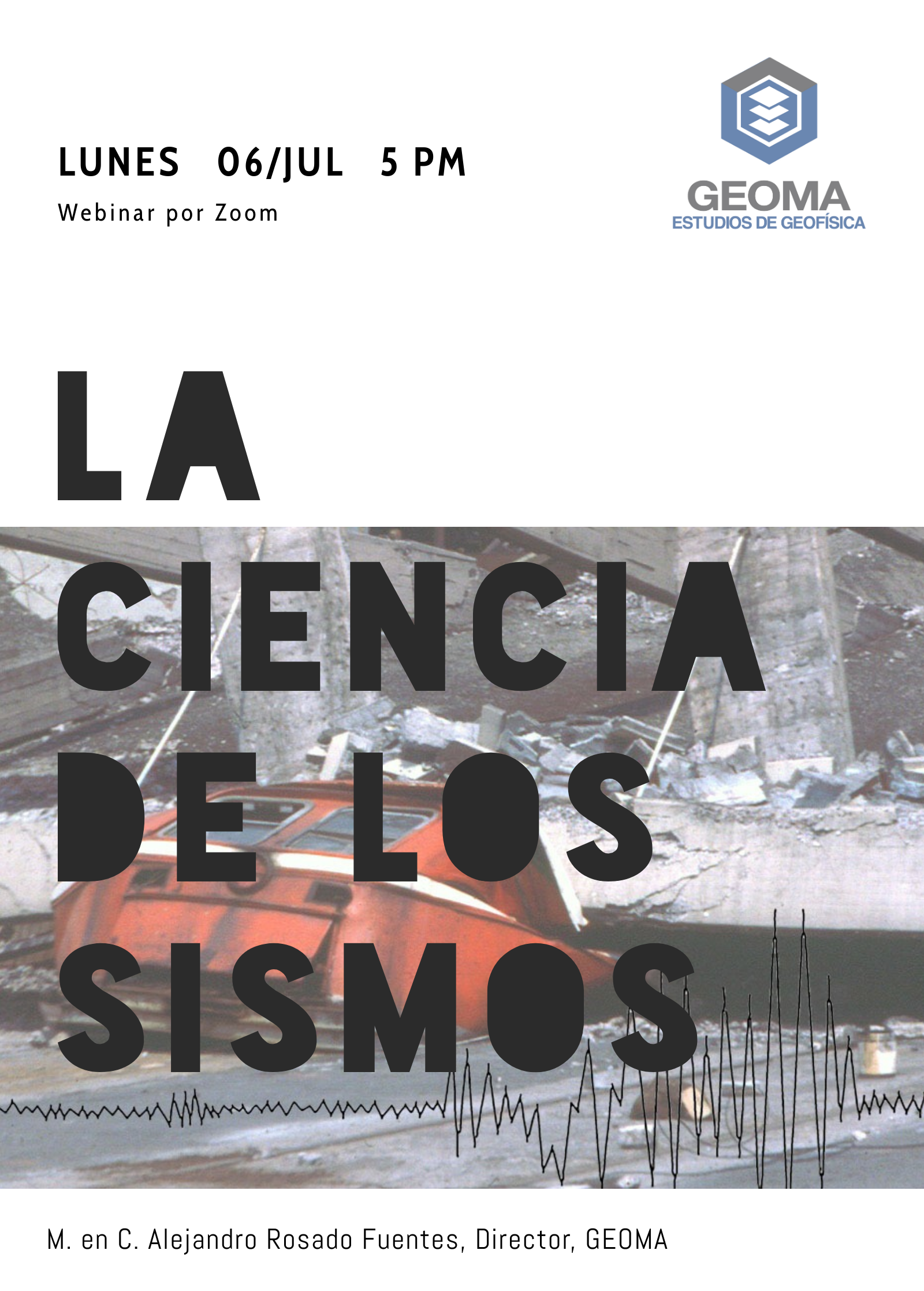 Geoma, la ciencia de los sismos, plática por Alejandro Rosado Fuentes